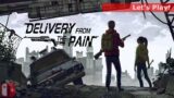 Let's Play: Delivery from the Pain