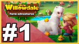 Life in Willowdale: Farm Adventures WALKTHROUGH PLAYTHROUGH LET'S PLAY GAMEPLAY – Part 1