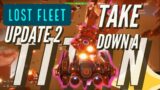 [Lost Fleet] Update 2 is Live! Take down a TITAN