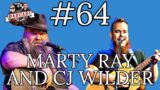 MARTY RAY AND CJ WILDER – Dadcast #64
