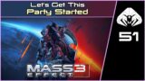 MASS EFFECT 3 (Legendary) #51 : Let's Get This Party Started