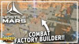 MASSIVE Combat Factory Builder!! – Hostile Mars – Automation Base Builder