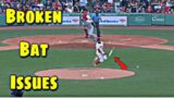 MLB | Broken Bats “Issues”