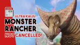 MONSTER RANCHER IS NOT CANCELLED! | Ultra Kaiju Monster Rancher Western Release Date Confirmed!