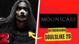 MOONSCARS MetroidVania Soulslike 2d #2