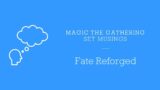 Magic The Gathering – Set Musings – Fate Reforged (FRF)