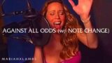 Mariah Carey – Against All Odds (w/ Note Changes)