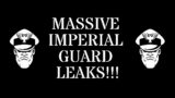 Massive Imperial Guard Leaks! – Quick Version :)