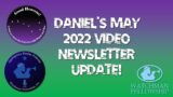 May 2022 Video Newsletter Update