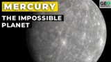 Mercury: The Impossible Planet