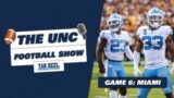 Miami Preview, Team Vibes & Game Week Storylines! | The UNC Football Show | Episode 8