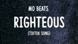 Mo Beats – Righteous [Tiktok Song]