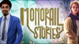 Monorail Stories || Speaking to the Homeless Man || Pt. 3