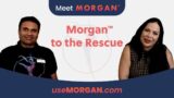 Morgan to the Rescue