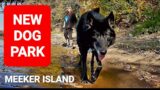 NEW Dog Park – Meeker Island Dog Park with Kurgan