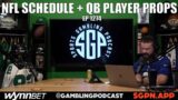 NFL Schedule Reaction + QB Player Prop Bets – Sports Gambling Podcast – NFL Futures