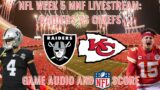 NFL WEEK 5 MNF: LAS VEGAS RAIDERS VS KANSAS CITY CHIEFS LIVE STREAM W/GAME AUDIO AND WATCH PARTY!