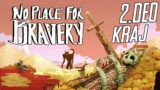 NO PLACE FOR BRAVERY (Indie Souls-like Action Adventure!) 2.deo – KRAJ!  /4K/1440p/RTX3090