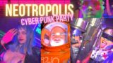Neotropolis Cyberpunk party 2022