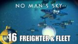 No Man's Sky WayPoint 2022 Tutorial Gameplay | Episode 16: Freighter and Fleet