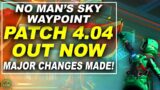 No Mans Sky WAYPOINT UPDATE | PATCH 4.04 OUT NOW