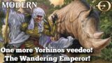 One more Yorhinos veedeo! The Wandering Emperor! | Modern | MTGO