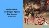 Online Game Evil Dragon Against The Heaven (Web Novel) Chapter 1-50