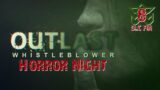 Outlast: Whistleblower #3 [DLC Blind Run] | Horror Night #20 w/ Cydonia & Chiara