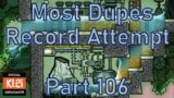 Oxygen Not Included – Most Dupes Record Attempt – Part 106