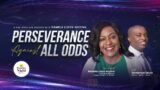 PERSEVERANCE AGAINST ALL ODDS BY Pamela Lloyd Kuyinu