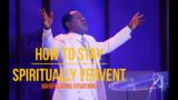 Pastor Chris Oyakhilome – HOW TO STAY SPIRITUALLY FERVENT || Manipulating situations