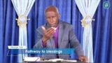 Pathway to blessings(Part 1) || Bishop Peter Gatimu || 2022 Teaching