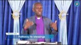 Pathway to blessings(Part 3) || Bishop Peter Gatimu || 2022 Teaching
