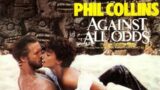 Phil Collins "Against All Odds" (1984)