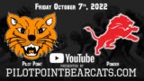 Pilot Point Bearcats vs Ponder Lions 2022 Season Game 7