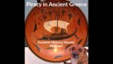 Piracy in Ancient Greece (audio only).
