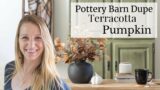 Pottery Barn Terracotta Pumpkin Dupes | Pumpkin DIYS | Pumpkin Decorating Ideas