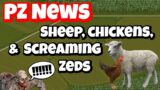 Project Zomboid News: Sheep, Chickens, and Screaming Zeds
