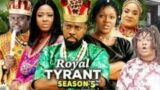 ROYAL TYRANT SEASON 5-(New Trending Blockbuster Movie) Chacha Eke /Jerry Williams 2022 Latest Movie
