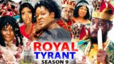ROYAL TYRANT SEASON 9-(New Trending Blockbuster Movie) Chacha Eke /jerry Willams 2022 Latest Movie