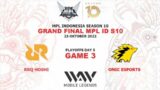 RRQ vs ONIC Game 3 Grand Final MPL Indonesia S10 Playoffs Day 5 | ONIC Esports vs RRQ Hoshi