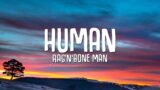 Rag'n'Bone Man – Human (Lyrics)
