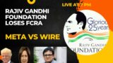 Rajiv Gandhi Foundation's FCRA licence cancelled by Govt.