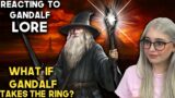 Reacting to Lord of The Rings Gandalf Lore | What if Gandalf Took The Ring