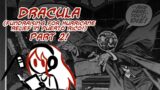 Reading Stream: DRACULA (chapters 8-12) (Red Solo Hour!)