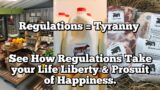 Regulations = TYRANNY