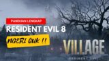 Resident Evil 8 Village (Panduan Lengkap 100%)