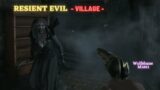Resident Evil Village – Walkthrough Village of Shadows difficulty – Wolfsbane M1851 only