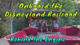 Riding the Disneyland Railroad from Behind the Engine