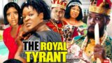 Royal Tyrant 11&12 (NEW HIT MOVIE) – Jerry Williams & Chacha Eke 2022 Latest Nigerian Movie